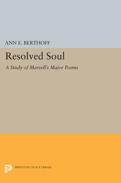Ann E. Berthoff - Resolved Soul, E-bok