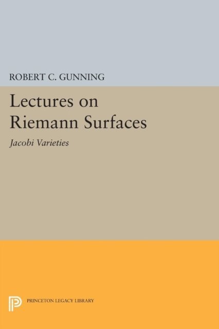 Robert C. Gunning - Lectures on Riemann Surfaces, E-bok