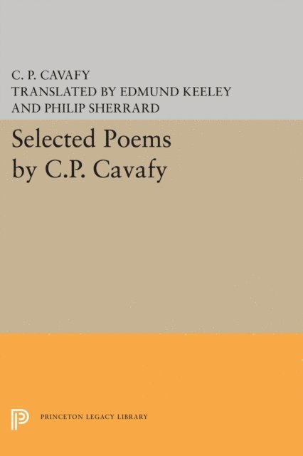 C. P. Cavafy - Selected Poems by C.P. Cavafy, E-bok