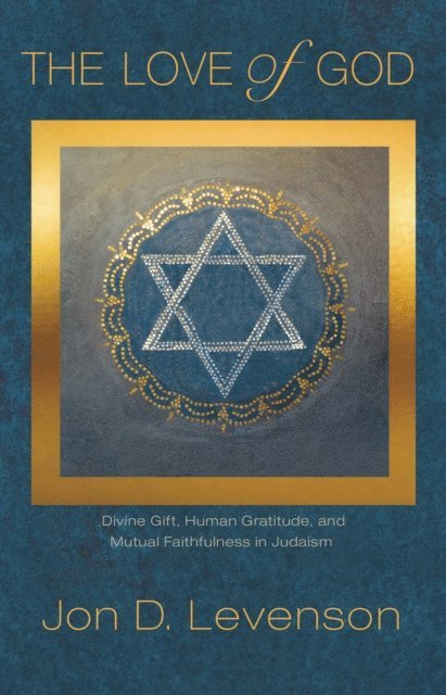 Jon D. Levenson - Love of God, E-bok