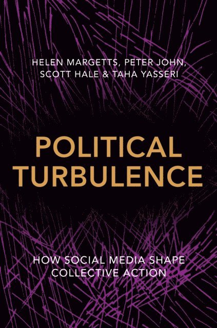 Taha Yasseri, Scott Hale, Peter John, Helen Margetts - Political Turbulence, E-bok