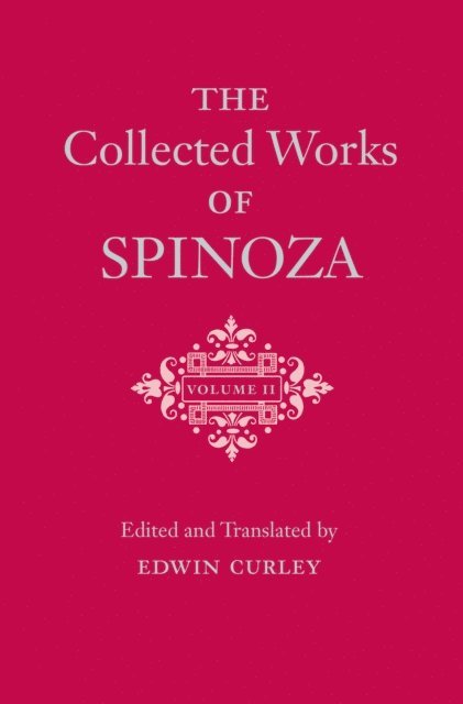 Benedictus de Spinoza - Collected Works of Spinoza, Volume II, E-bok