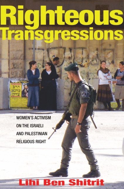 Lihi Ben Shitrit - Righteous Transgressions, E-bok