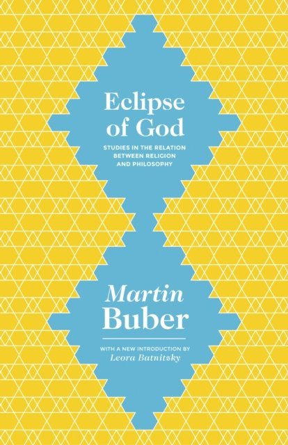 Martin Buber - Eclipse of God, E-bok