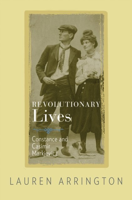 Lauren Arrington - Revolutionary Lives, E-bok