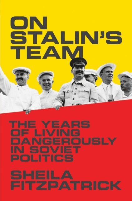 Sheila Fitzpatrick - On Stalin's Team, E-bok