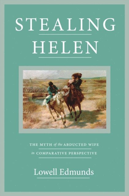 Lowell Edmunds - Stealing Helen, E-bok