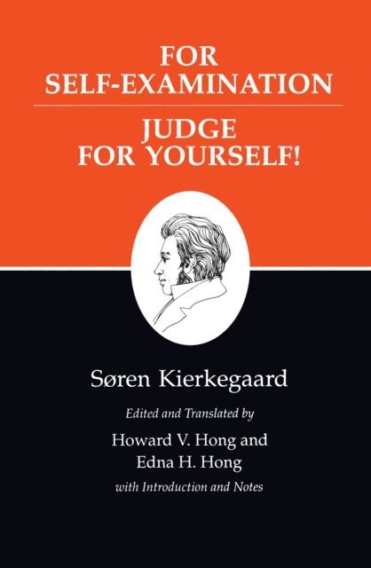 Soren Kierkegaard - For Self-Examination / Judge For Yourself!, E-bok