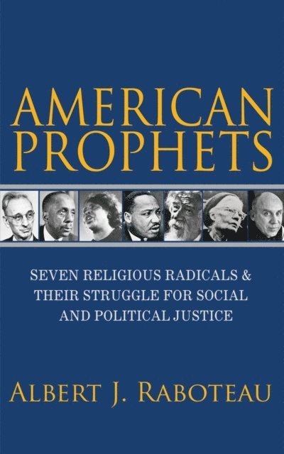 Albert J. Raboteau - American Prophets, E-bok