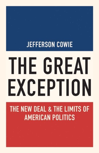 Jefferson Cowie - Great Exception, E-bok