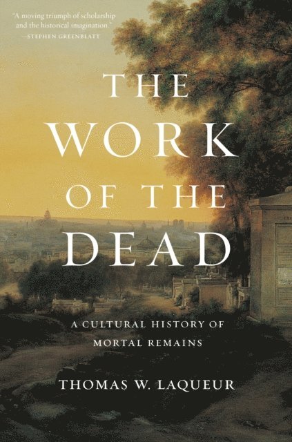 Thomas W. Laqueur - Work of the Dead, E-bok