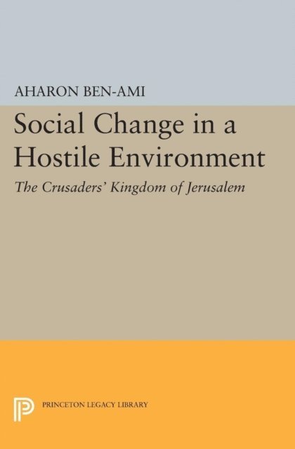 Aharon Ben-Ami - Social Change in a Hostile Environment, E-bok