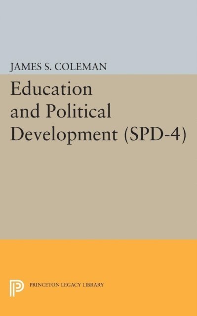 James Smoot Coleman - Education and Political Development. (SPD-4), Volume 4, E-bok