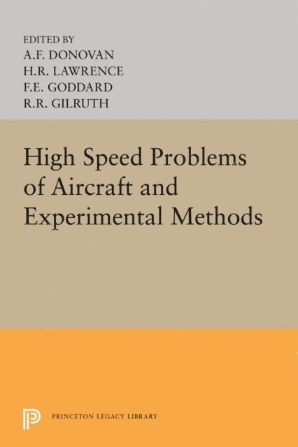Allen F. Donovan - High Speed Problems of Aircraft and Experimental Methods, E-bok