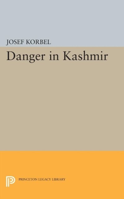 Josef Korbel - Danger in Kashmir, E-bok. Tillgänglighet: Lägg i varukorg
