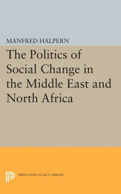 Manfred Halpern - Politics of Social Change, E-bok. Tillgänglighet: Lägg i varukorg