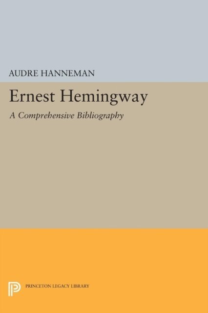 Audre Hanneman - Ernest Hemingway, E-bok