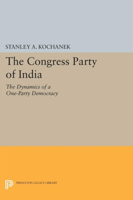 Stanley A. Kochanek - Congress Party of India, E-bok