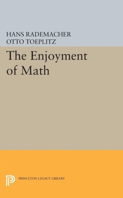 Otto Toeplitz, Hans Rademacher - Enjoyment of Math, E-bok