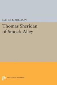 Esther K. Sheldon - Thomas Sheridan of Smock-Alley, E-bok