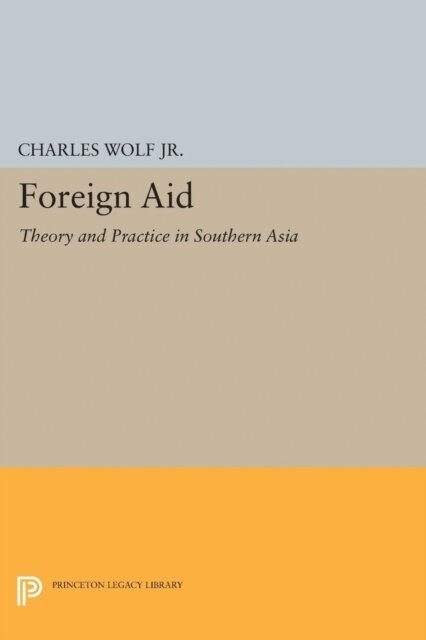Charles Wolf - Foreign Aid, E-bok