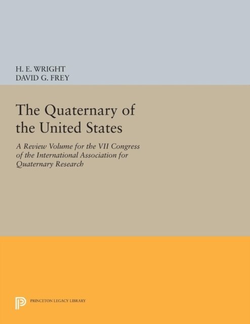 David G. Frey, Herbert Edgar Wright - Quaternary of the U.S., E-bok