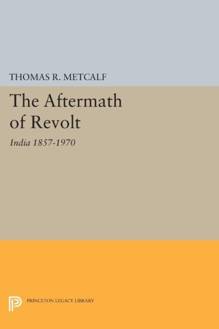Thomas R. Metcalf - Aftermath of Revolt, E-bok