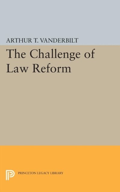 Arthur T. Vanderbilt - Challenge of Law Reform, E-bok