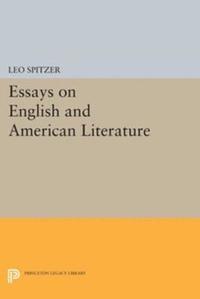 Leo Spitzer - Essays on English and American Literature, E-bok