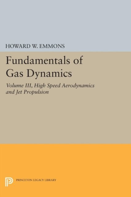 Howard W. Emmons - Fundamentals of Gas Dynamics, E-bok