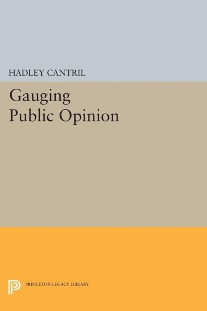 Hadley Cantril - Gauging Public Opinion, E-bok