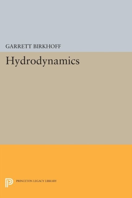 Garrett Birkhoff - Hydrodynamics, E-bok