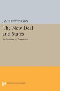 James T. Patterson - New Deal and States, E-bok