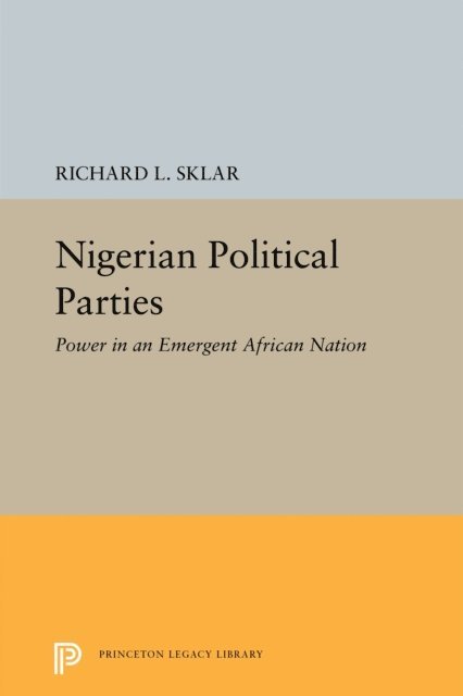Richard L. Sklar - Nigerian Political Parties, E-bok