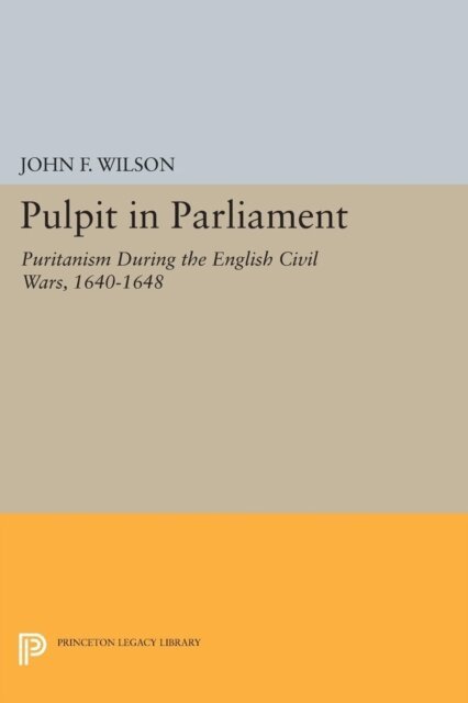 John Frederick Wilson - Pulpit in Parliament, E-bok