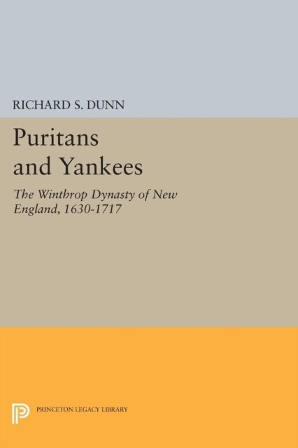 Richard S. Dunn - Puritans and Yankees, E-bok