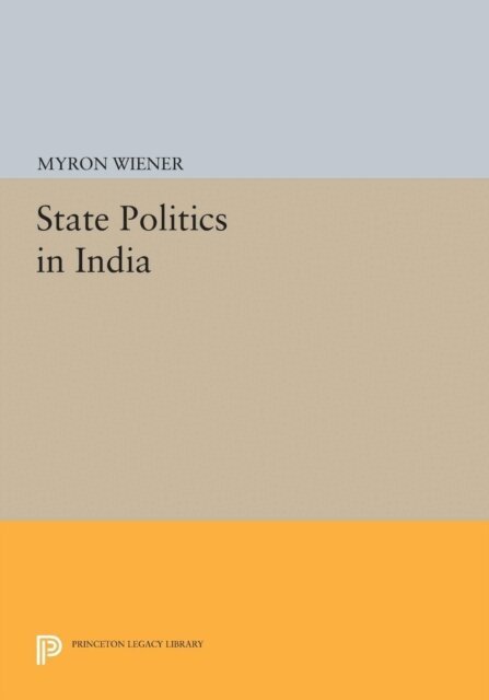 Myron Weiner - State Politics in India, E-bok