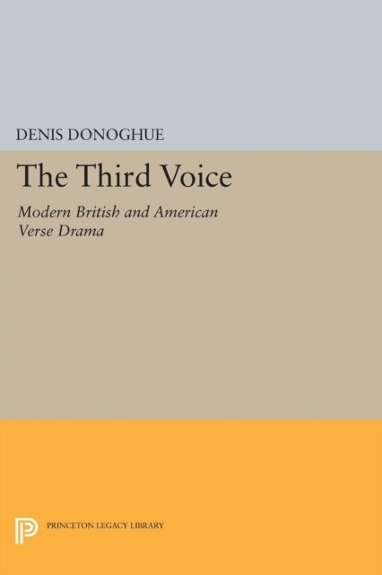 Denis Donoghue - Third Voice, E-bok