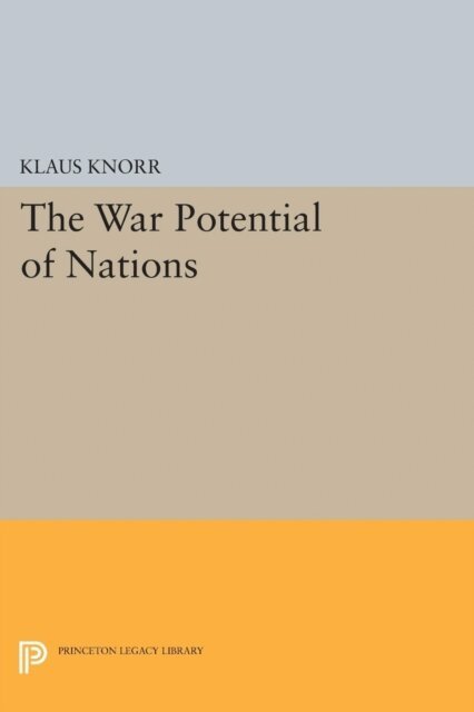 Klaus Eugen Knorr - War Potential of Nations, E-bok