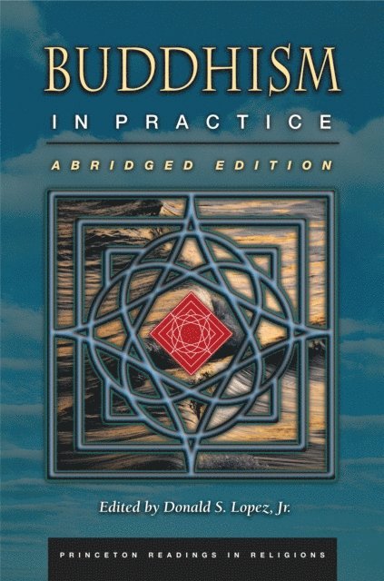 Jr. Donald S. Lopez - Buddhism in Practice, E-bok
