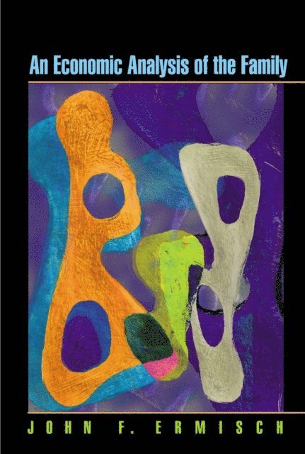 John Ermisch - Economic Analysis of the Family, E-bok