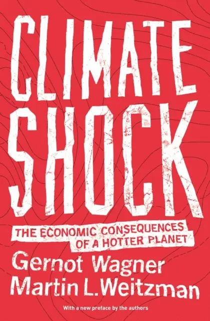 Martin L. Weitzman, Gernot Wagner - Climate Shock, E-bok. Tillgänglighet: Lägg i varukorg