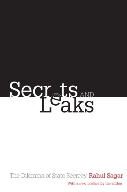 Rahul Sagar - Secrets and Leaks, E-bok