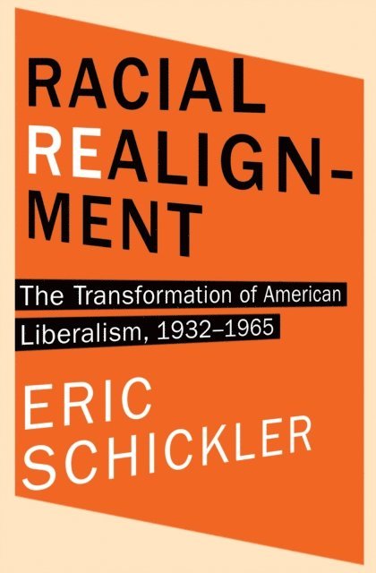 Eric Schickler - Racial Realignment, E-bok