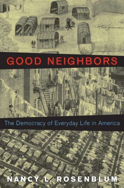 Nancy L. Rosenblum - Good Neighbors, E-bok
