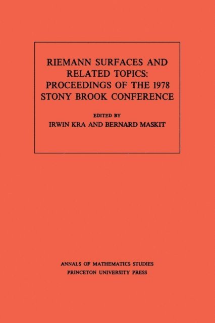 Bernard Maskit, Irwin Kra - Riemann Surfaces and Related Topics, E-bok