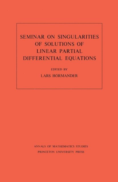 Lars Valter Hormander - Seminar on Singularities of Solutions of Linear Partial Differential Equations, E-bok