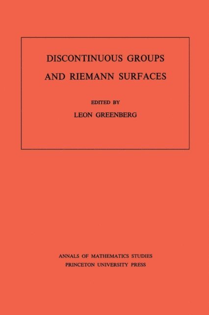 Leon Greenberg - Discontinuous Groups and Riemann Surfaces, E-bok