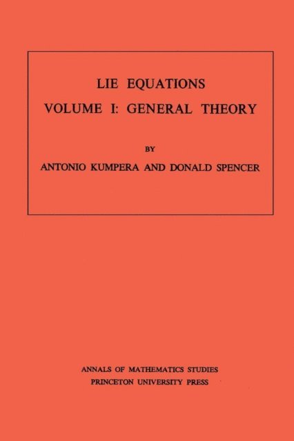 Donald Clayton Spencer, Antonio Kumpera - Lie Equations, Vol. I, E-bok