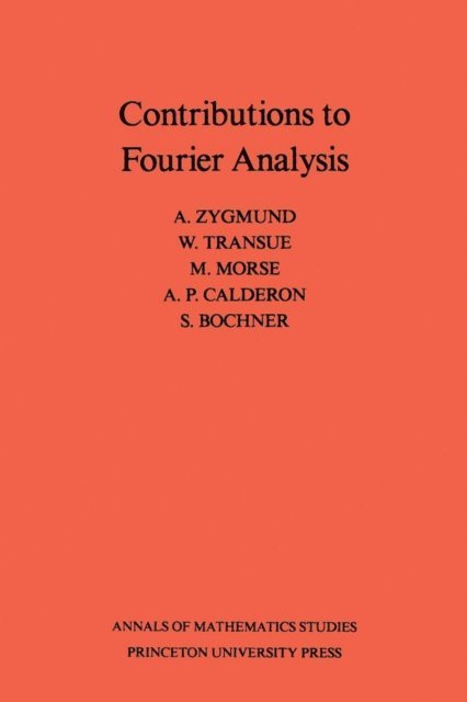 William R. Transue, Antoni Zygmund - Contributions to Fourier Analysis, E-bok